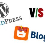 Blogger vs WordPress || difference between blog and website
